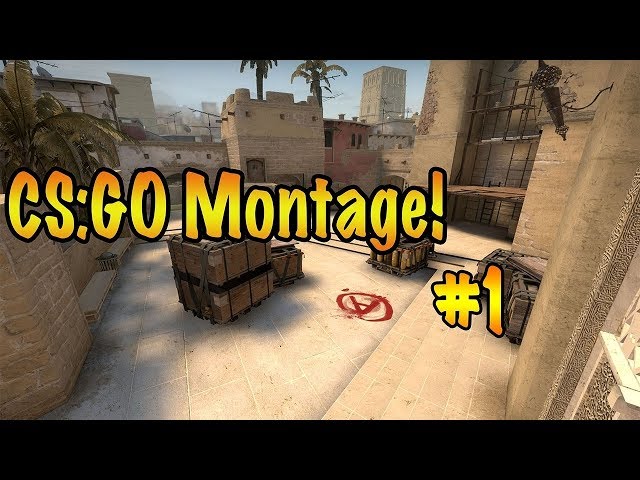 CSGO Montage 1
