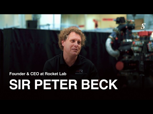 How Rocket Lab CEO Sir Peter Beck Is Building a Multi-Generational Space Company