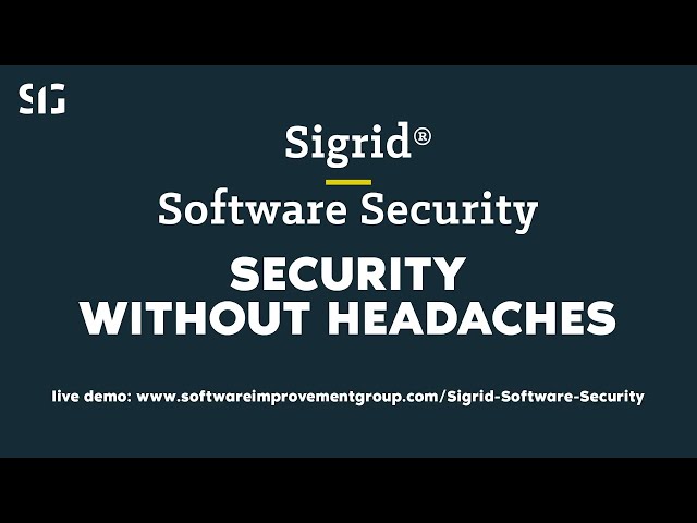 Software security without headaches - Sigrid | Software Security