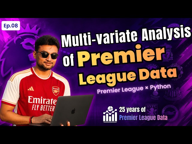 25 Years of Premier League Data | #08 | Multivariate Analysis
