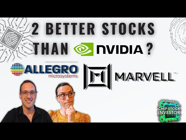 2 Top Semiconductor Stocks That Are A Better Buy Right Now Than Nvidia? (MRVL & ALGM)