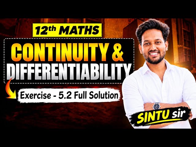 Class 12th NCERT Maths | Ex - 5.2 full solution | Chapter 5 Continuity and Differentiability