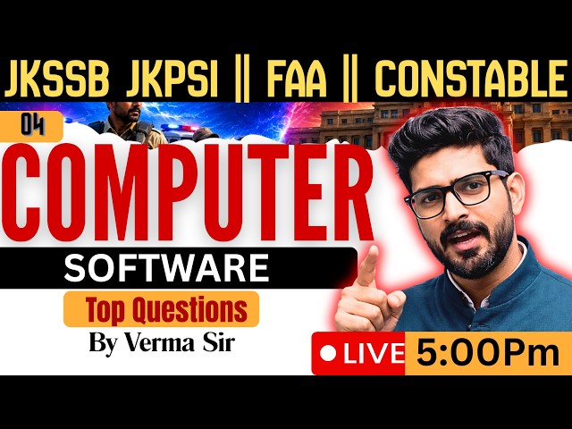 Software of Computer Top MCQs for JKSSB Exams | Class 04 | JKPSI, FAA & Constable | Verma Sir