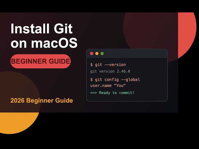 How to Install Git on macOS (2026 Beginner Guide)
