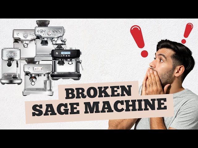 Sage Coffee Machine Repair   Troubleshooting Your Machine