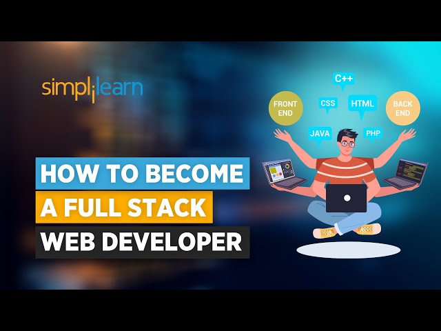 How to Become a Full Stack Web Developer In 2026 | Full Stack Developer Roadmap | Simplilearn