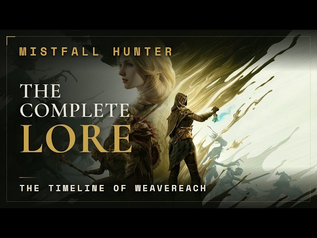 Mistfall Hunter: The COMPLETE Lore & Timeline Explained
