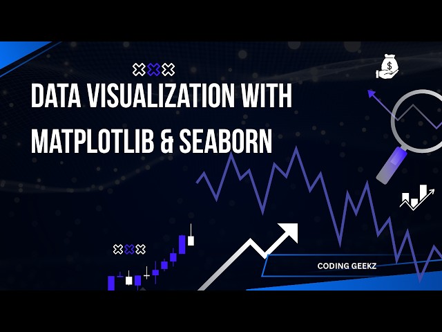 Data Visualization with Matplotlib & Seaborn