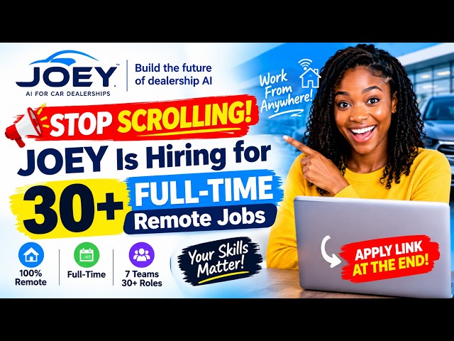 🚨 STOP SCROLLING! JOEY Is Hiring for 30+ FULL-TIME Remote Jobs