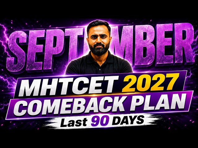 SEPTEMBER Comeback Plan 🚀 | MHT CET 2027 | PCM Strategy | Pradeep Giri Sir