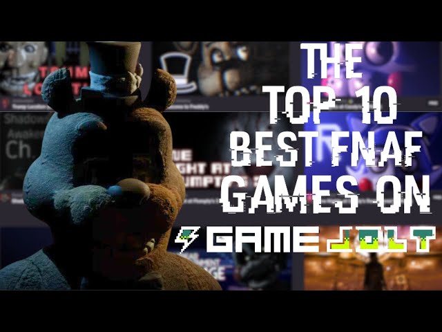 Top 10 FNAF Fan Games On Game Jolt