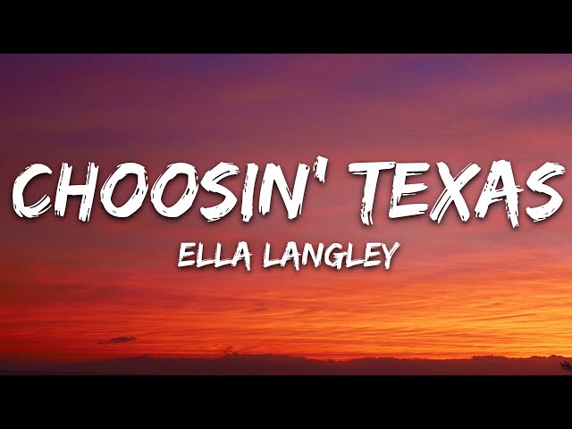 Ella Langley - Choosin' Texas (Lyrics)