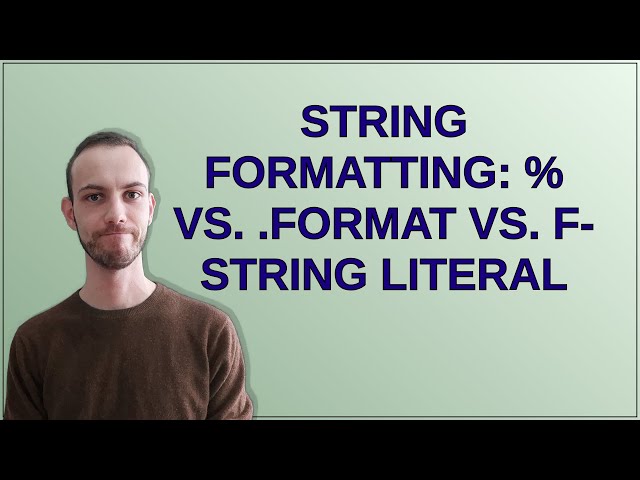 String formatting: % vs. .format vs. f-string literal
