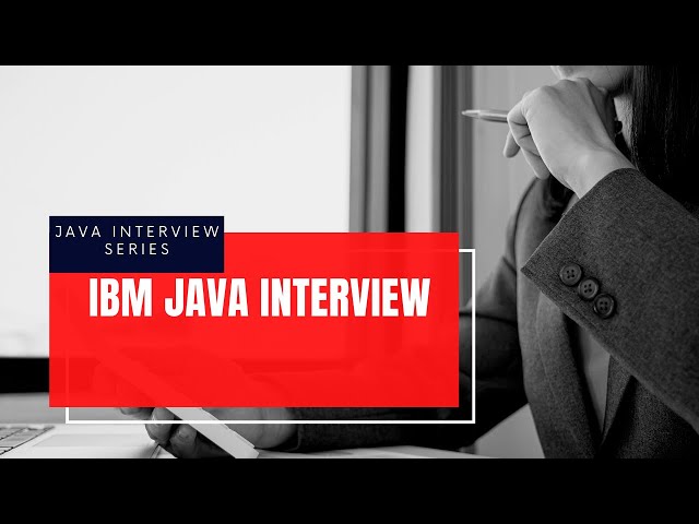 IBM Java Interview | Latest Java Interview Questions Answers