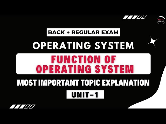 Unit-1 | Function of OS | Operating System | OS Aktu | Aktu Exam | Most Imp Topics Explain