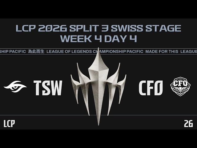 [EN] TSW vs CFO | LCP 2026 Split 3 Swiss Stage Week 4 Day 4