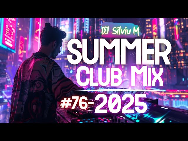 SUMMER PARTY MIX 2025 - DJ Club Dance Music 2025 | Best Remixes Of Popular Songs 2025 MASH MEGAMIX
