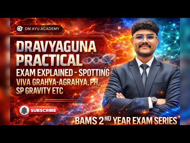 Dravyaguna Practical Exam Explained in 1 Video 🚀| 2nd Year BAMS | 0 to Hero Series | DM AYU ACADEMY