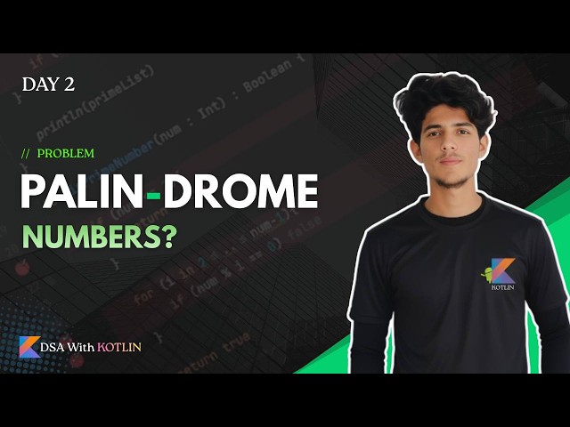🧠 Palindrome Number – Think Before You Code | Kotlin + Debugger | DSA Day 2 🔎 #DSA #PalindromeNumber
