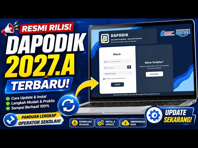 DAPODIK 2027.A OFFICIALLY RELEASED! 🔥 How to Update & Install the Latest Dapodik Version 2027.A