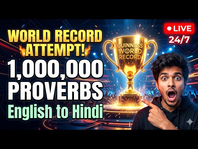 World Record Attempt 🚨: 1,000,000 Proverbs English to Hindi LIVE | The Biggest Stream!