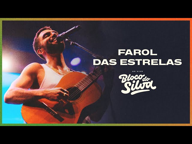 Silva – Farol das Estrelas | Bloco do Silva #2 (Ao Vivo)