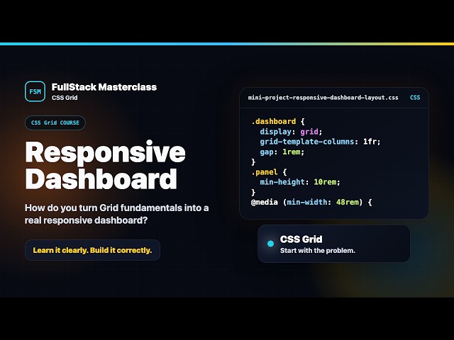 Responsive Dashboard Explained | FullStack Masterclass CSS Grid Course