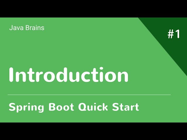 Spring Boot Quick Start 1 - Introduction
