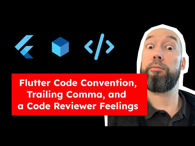 Flutter code convention and a trailing comma