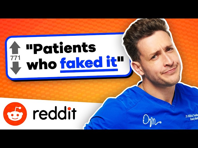 Doctor Reacts To "Lying Patients" Subreddit