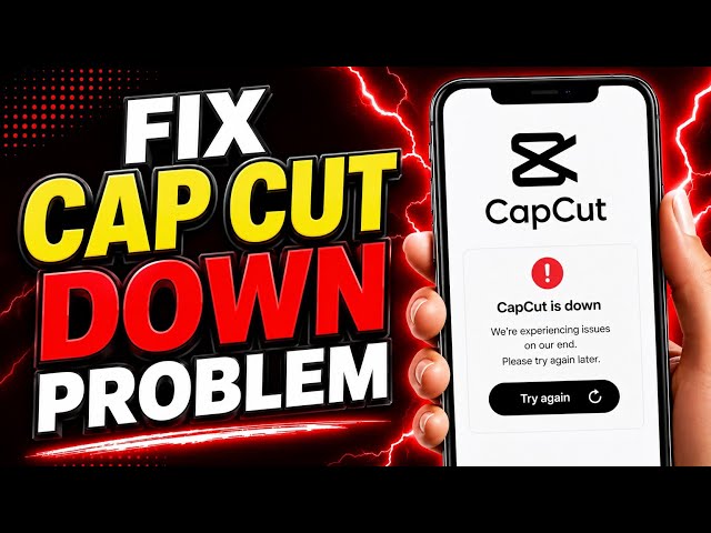 How to Fix CapCut Down Problem (2026) | CapCut Not Working or Server Down