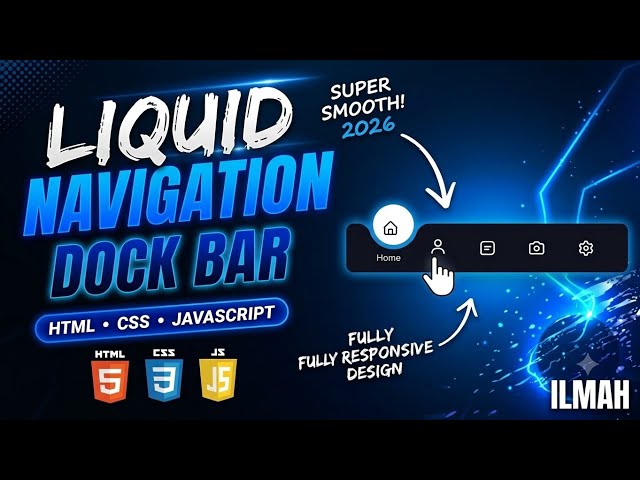Animated Liquid Navigation Dock Bar | HTML, CSS & JavaScript Tutorial
