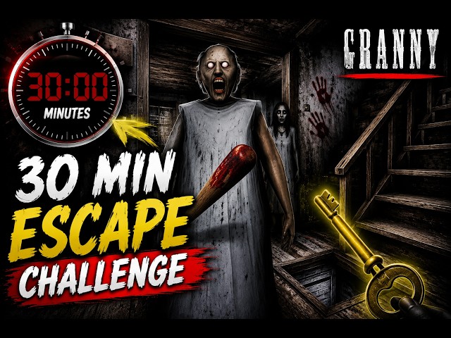 Granny 30 Minute Challenge | Escape or Die! 🔥 LIVE