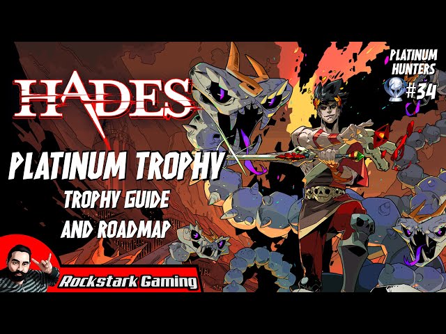 Hades Trophy Guide - Platinum Trophy of the Gods | PLATINUM HUNTERS #34