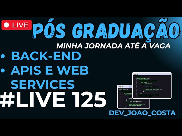 #125 - Minha Pós Graduação | API's Web Services (Back End) | Estude Comigo