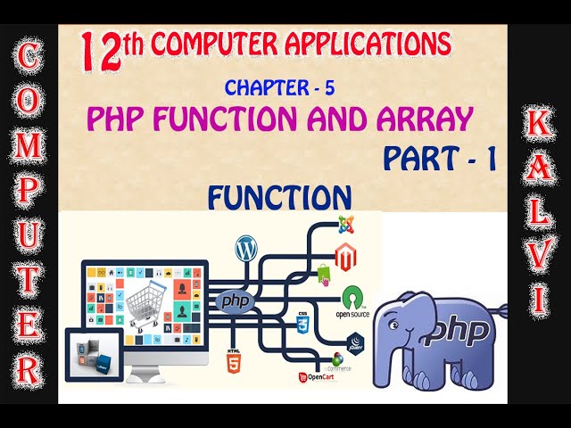 12TH CA- CHAPTER 5- PHP FUNCTION AND ARRAYS - PART 1