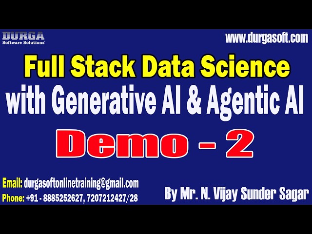 FULL STACK DATA SCIENCE with Generative AI & Agentic AI tutorials || by Mr. N. Vijay Sunder Sagar