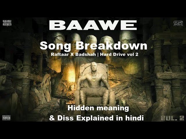 Baawe Song Lyrics Breakdown | Raftaar X Badshah | Hard Drive Vol 2 | Hidden Meaning & Diss Explained