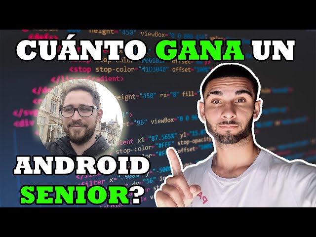 ¿Qué Necesitas para ser Programador Android? SENIOR nos cuenta TODO