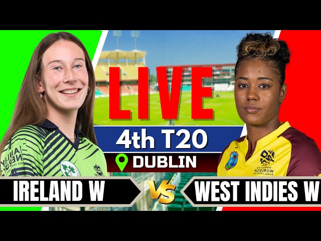 🔴Live: Ireland Women vs West Indies Women | 4th T20 | Live Score & Commentary | Live cricket match