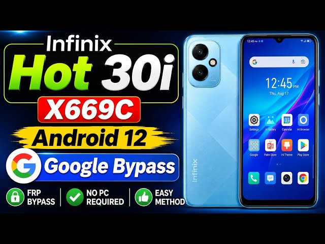 Infinix Hot 30i X669C FRP Bypass Android 12 | No PC Method 2026