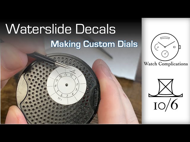 Making Custom Dials: Waterslide Decals