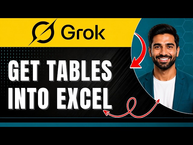 How to Get Grok AI Tables Into Excel Easily 2026