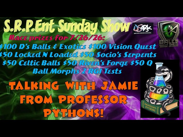 S.R.P.Ent Sunday Show 7/26/26 With Professor Pythons