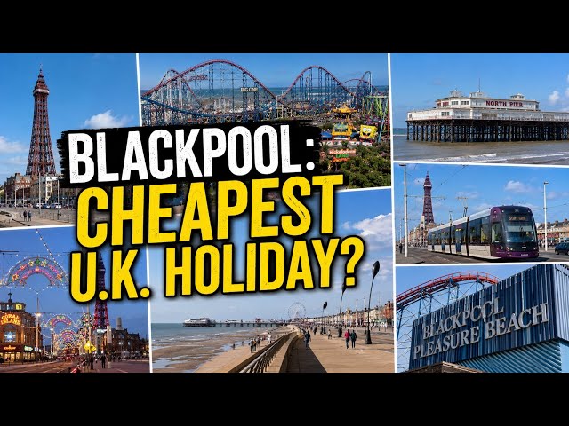 BLACKPOOL! Cheapest UK Holiday but is it any good? 