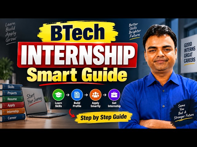 BTech Internship Smart Roadmap, How to Get Internships as a BTech Students Step by Steps Guide