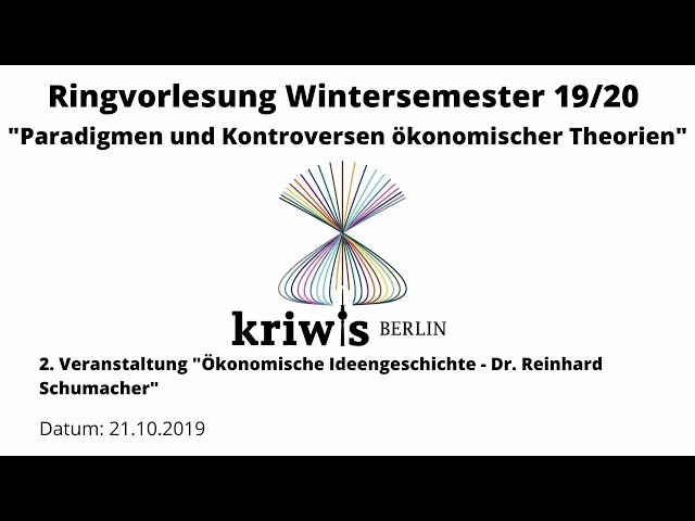 Vortrag zur ökonomischen Ideengeschichte, Dr. Reinhard Schumacher @FU Berlin, 21. Oktober 2019