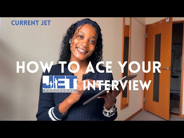 JET PROGRAMME INTERVIEW QUESTIONS...Tips and advice