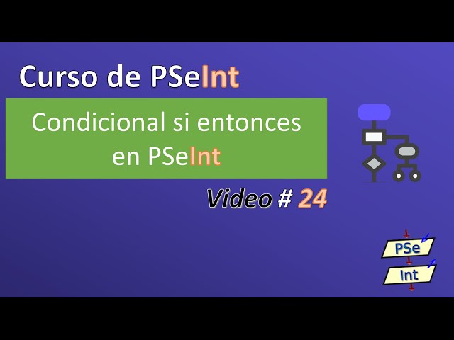 24. If-Then Conditional in PSeInt - Definition