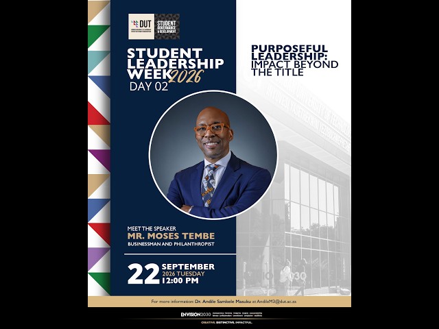 DUT Student Leadership Week 2026 : Meet the Speaker :  Mr Moses Tembe